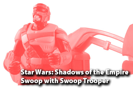 Review – Star Wars: Shadows of the Empire Swoop with Swoop Trooper