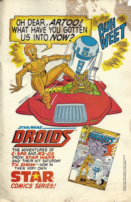 The entire Droids series from the mid-eighties is often abused, but I feel this comic book ad from 1986 shows just how much fun the creators were having at the time. Click to enlarge image.