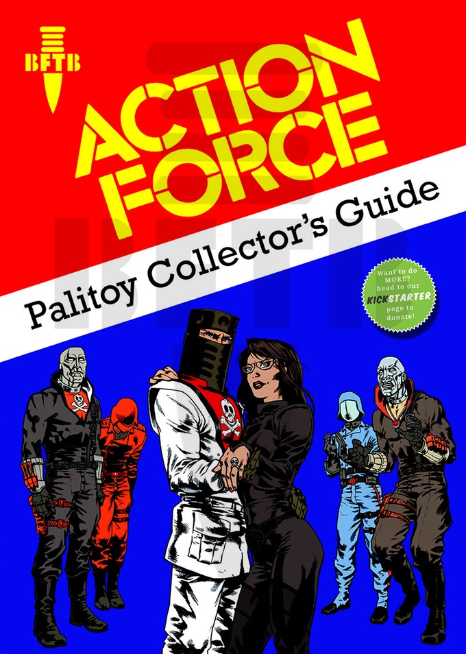 Kickstarter Action Force Palitoy Collector’s Guide BattleGrip